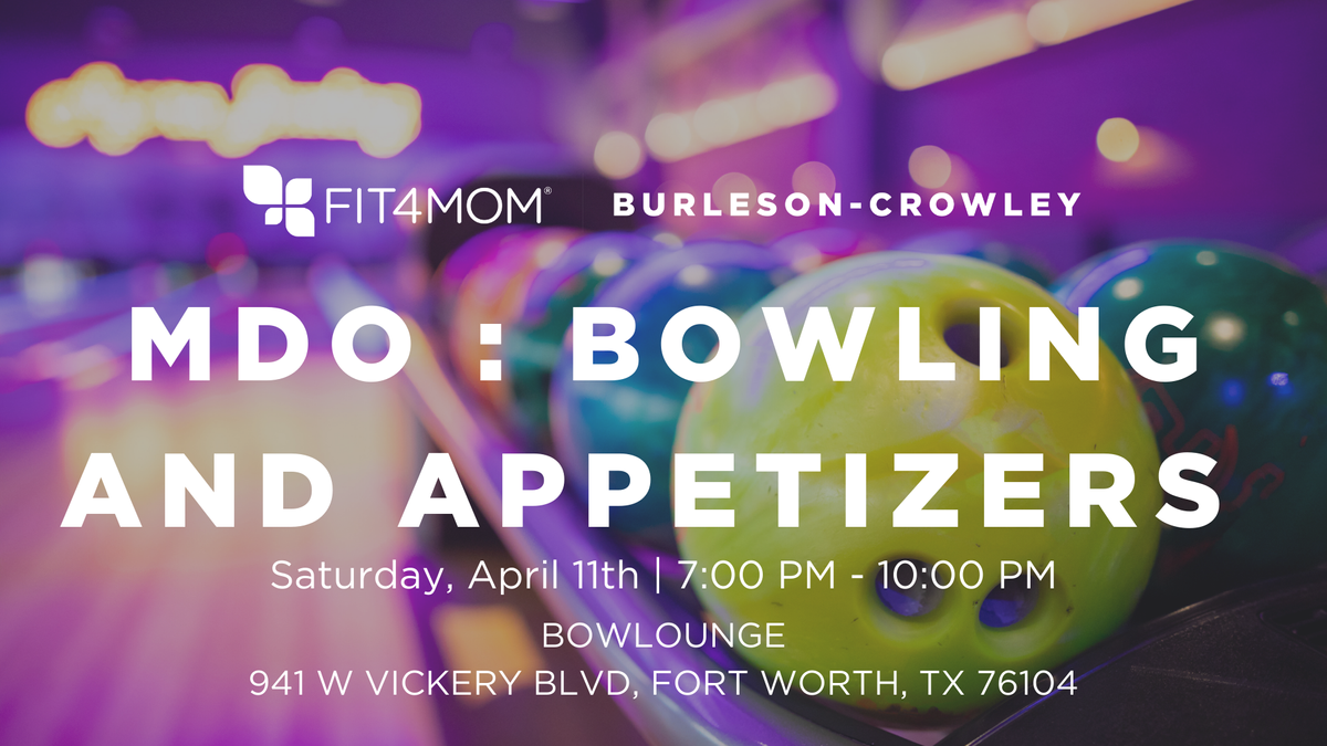 APR 11 MDO Bowling and Appetizers .png
