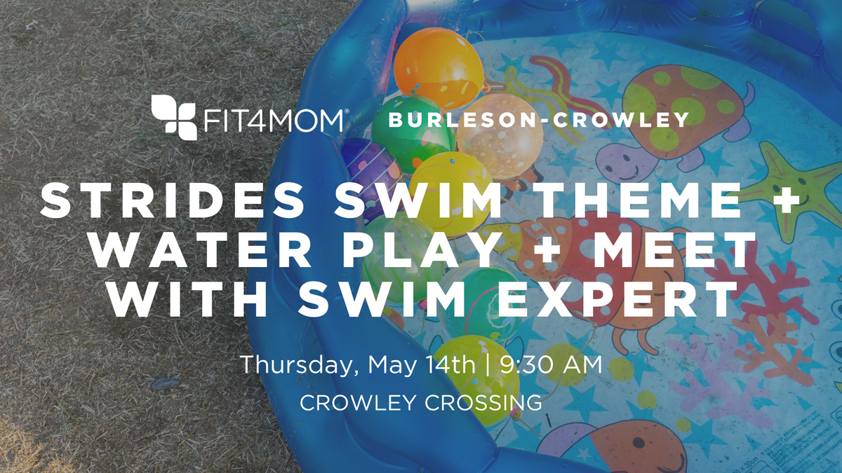 May 14th_ Strides Swim Theme + Water Play + Meet with Swim Expert.png