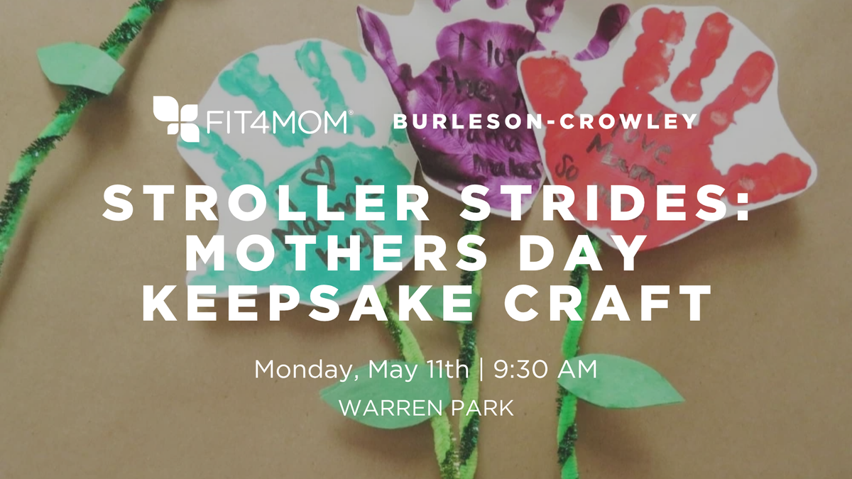 May 11th_ Stroller Strides_ Mothers Day Keepsake Craft.png