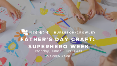 JUNE 9 Fathers Day Craft_ Superhero Week.png