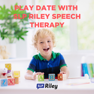 PLAY DATE WITH SLP RILEY SPEECH THERAPY July 18 2023.png