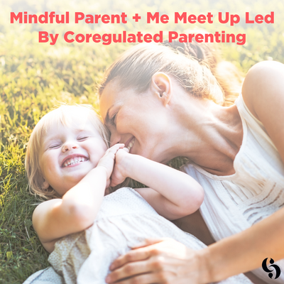 Mindful Parent Me Meet Up Led By Coregulated Parenting POST March 27 2023.png