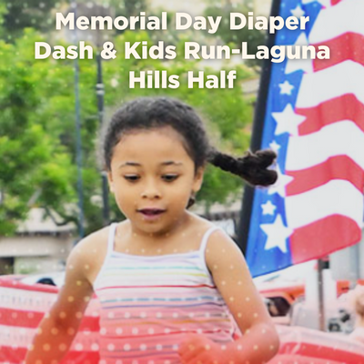 Memorial Day Diaper Dash & Kids Run-Laguna Hills Half POST May 29 2023.png