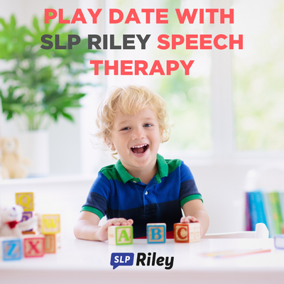 PLAY DATE WITH SLP RILEY SPEECH THERAPY POST July 18 2023.png