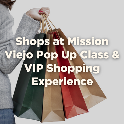 Shops at Mission Viejo Pop Up Class & VIP Shopping Experience POST Oct 25 2023.png