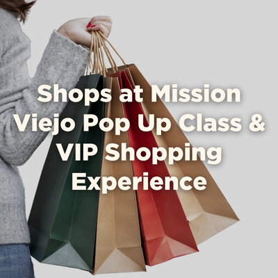 Shops at Mission Viejo Pop Up Class & VIP Shopping Experience POST June 28 2023.png