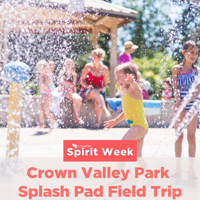 SPIRIT WEEK Crown Valley Park Splash Pad Field Trip POST Aug 22 2023.png