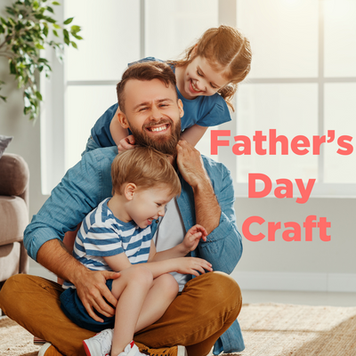 Fathers Day Craft POST JUNE 12 2023.png