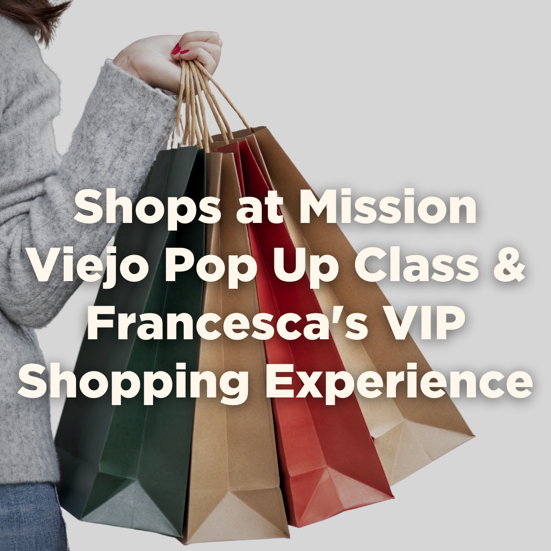 Shops at Mission Viejo Pop Up Class & Francesca's VIP Shopping Experience POST MAY 31 2023.png