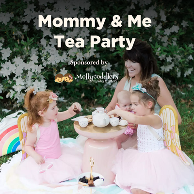 Mommy & Me Tea Party Sponsored by Mollycoddlers! July 12 2023.png