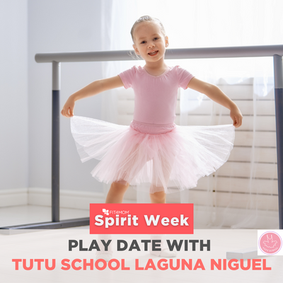SPIRIT WEEK Play Date with TUTU SCHOOL LAGUNA NIGUEL POST Aug 23 2023.png