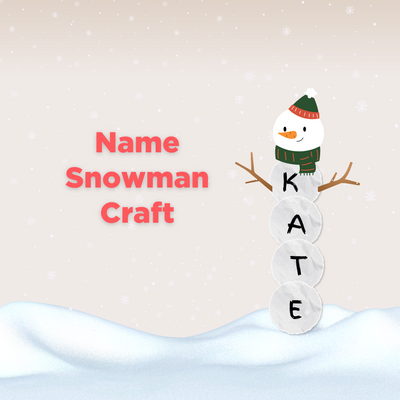 Name Snowman Craft POST Dec 8 2022.png
