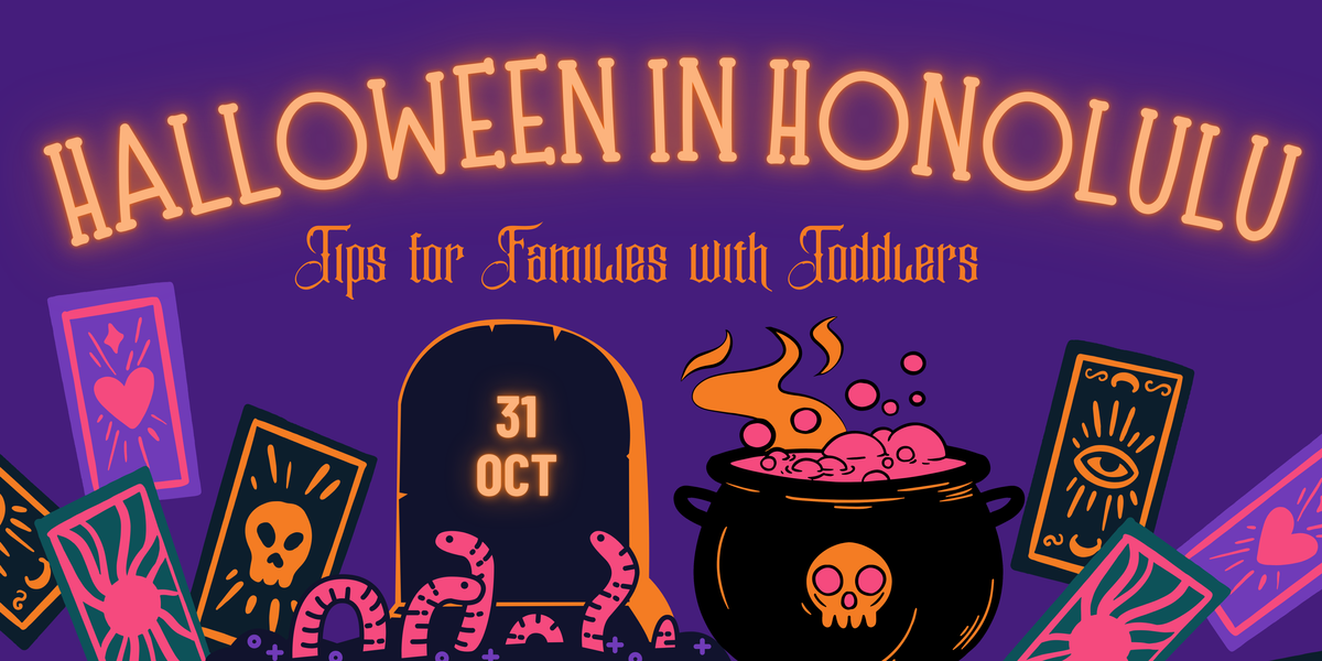 honolulu halloween tips for families with toddlers young kids trick or treating.png