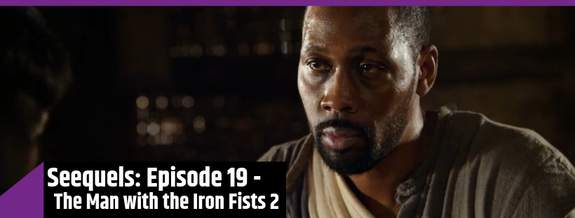 The Man with the Iron Fists 2 The Man with the Iron Fists