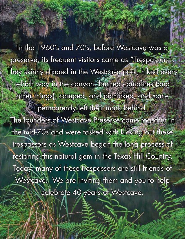 Westcave celebrates 40 years of protecting a Hill Country Gem with a Trespasser's Ball. Westcave Trespasser's Ball