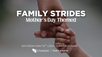 MAY 10  FAMILY STRIDES- Mother's Day Theme.png