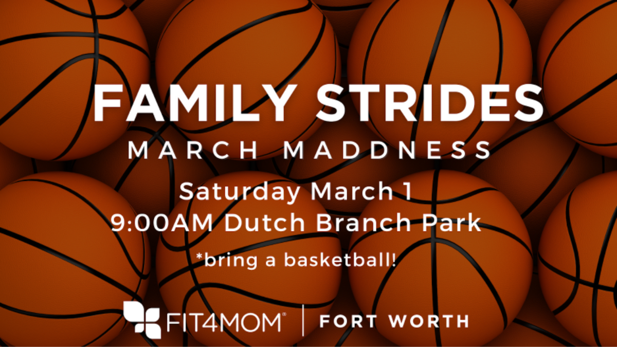 Mar 1 FAMILY STRIDES March Madness Theme.png