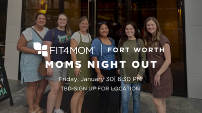 JANUARY 30 Moms Night Out.png