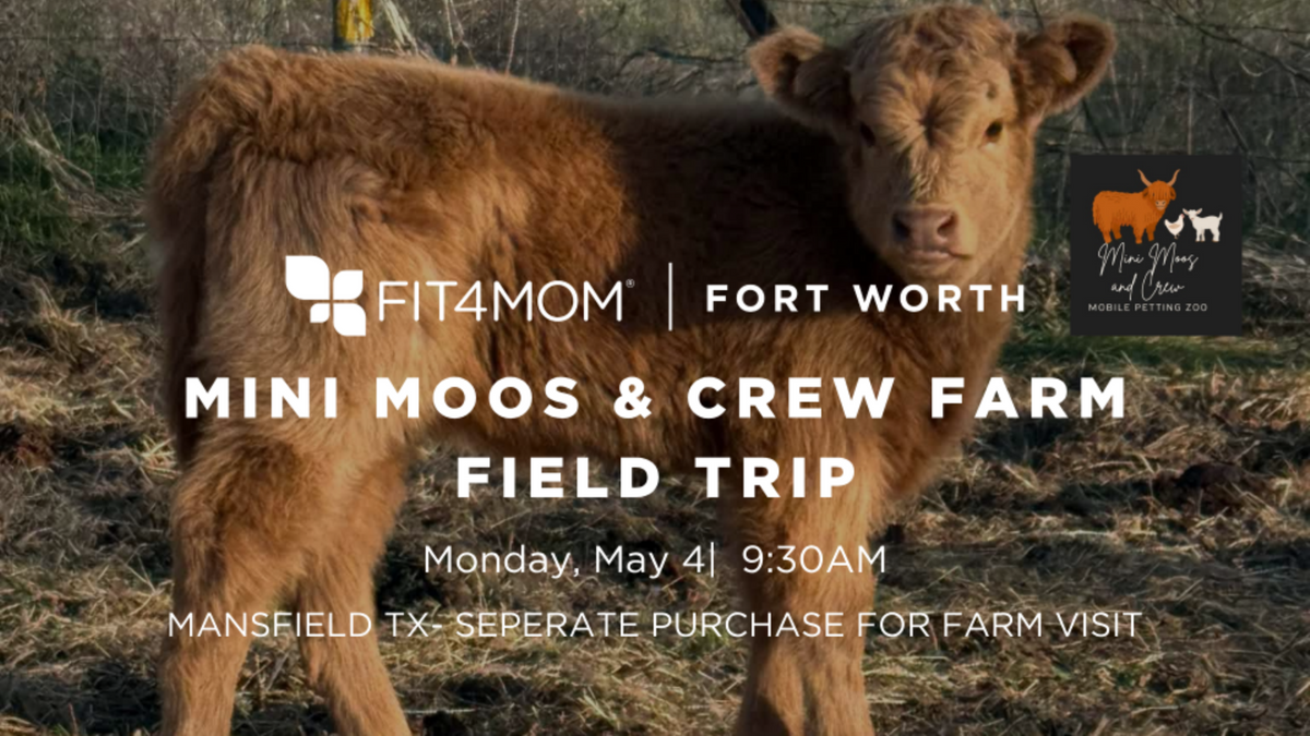 MAY 4 Mini Moos & Crew Farm Field Trip.png