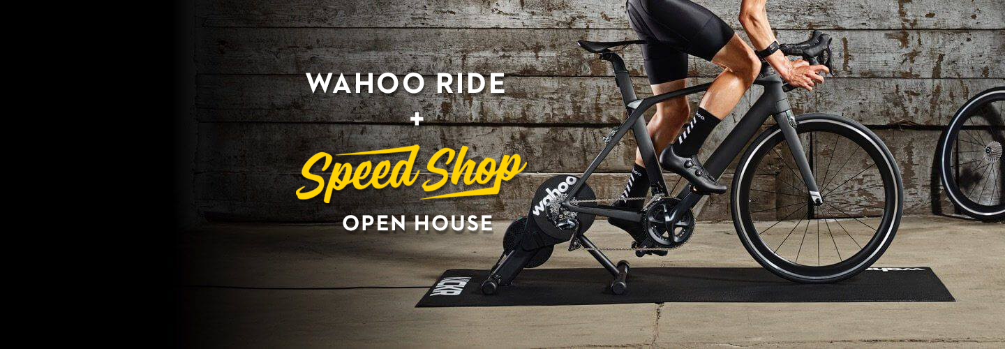 Wahoo Test Ride & Speed Shop Open House
