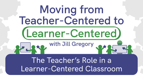 YT_Moving from Teacher-Centered to Learner-Centered_Ep3.png