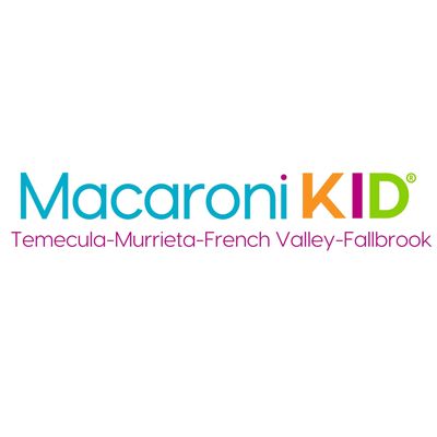 Macaroni KID Temecula-Murrieta-French Valley-Fallbrook