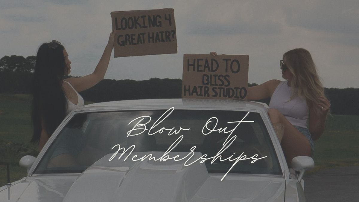 Blow Out Memberships.jpg