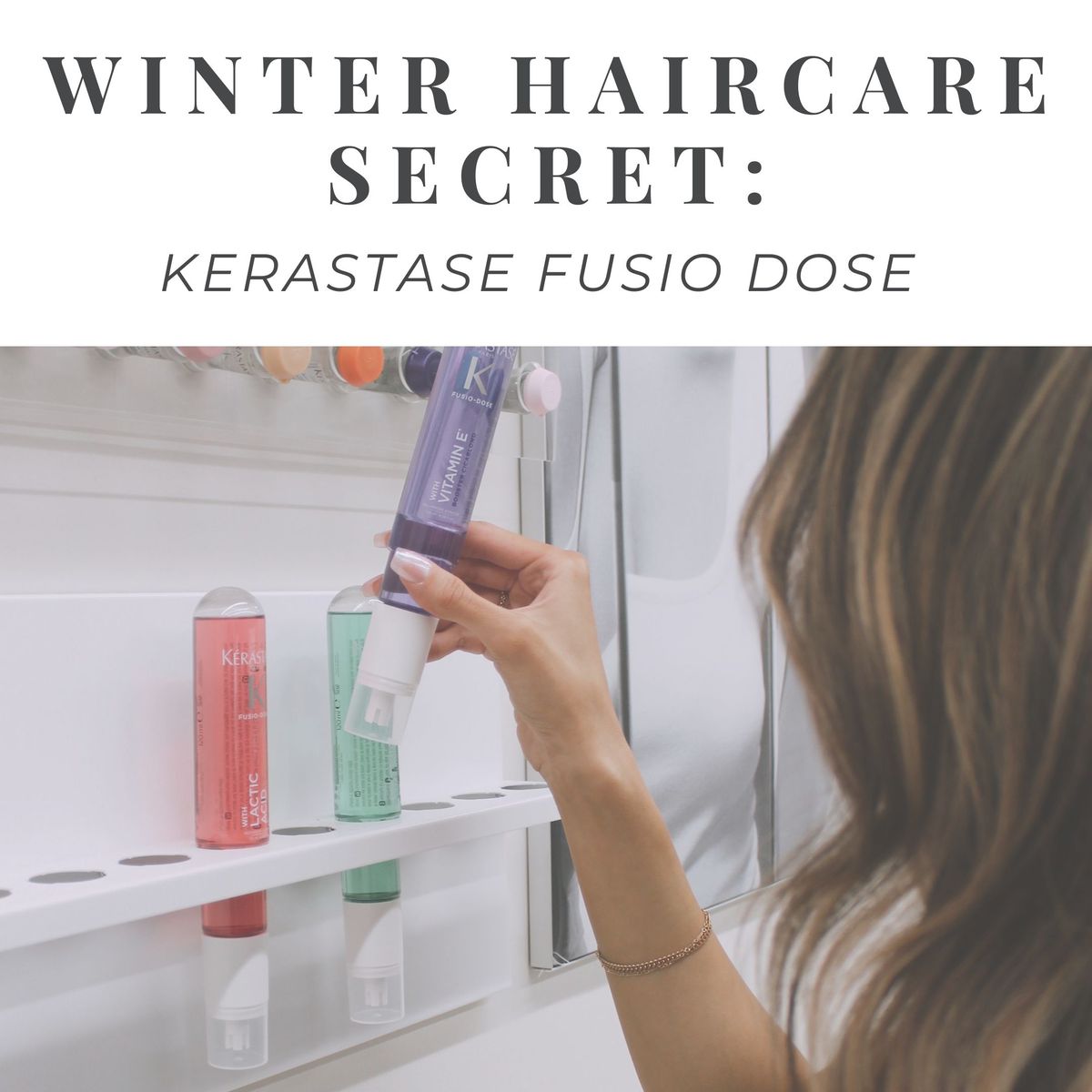 Kerastase Fusio Dose at Bliss Hair Studio.jpeg