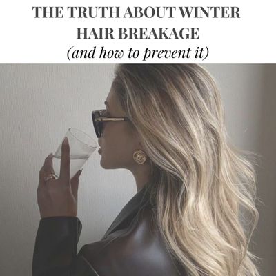 How to prevent winter hair breakage.jpeg