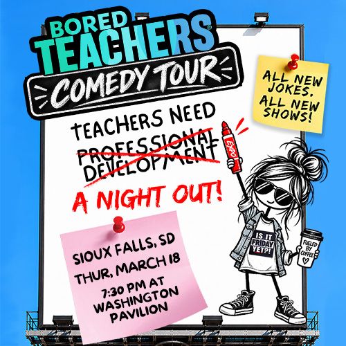 500x500-BoredTeachers-SiouxFalls.jpg