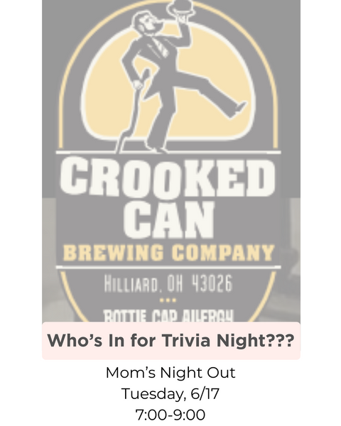 Who%E2%80%99s In for Trivia Night Mom%E2%80%99s Night Out Tuesday,.png