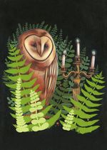 Stephanie Chambers - Owl and Candelabra - If You Don't Look Towards the Light, the Darkness Will Eat You Alive