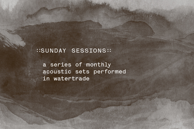 Sunday Sessions at Watertrade