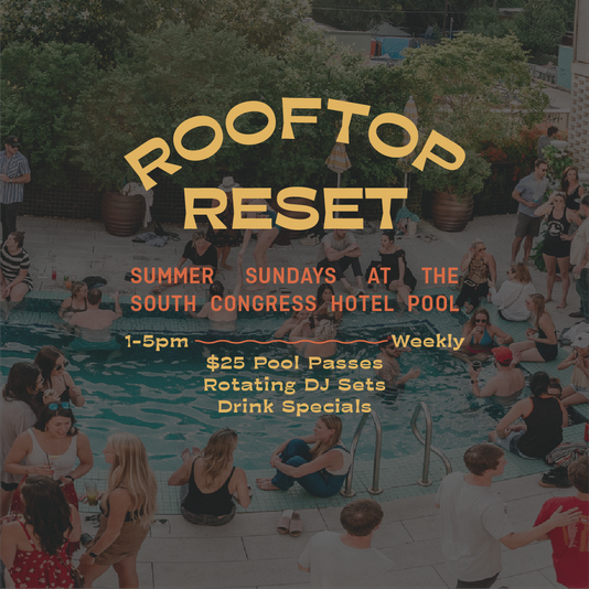Rooftop Reset at South Congress Hotel