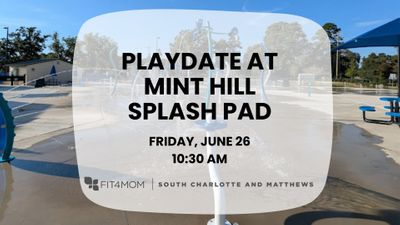 626 Playdate @ Mint Hill Splash Pad.jpg