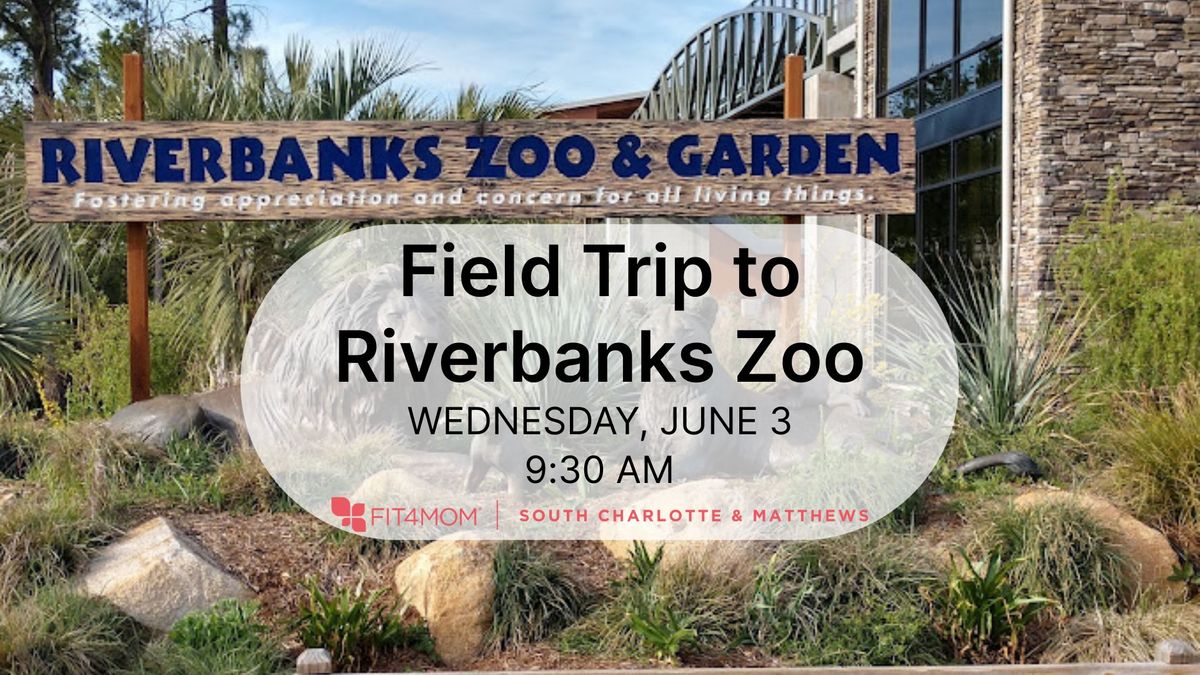 63 Riverbanks Zoo Field Trip.jpg
