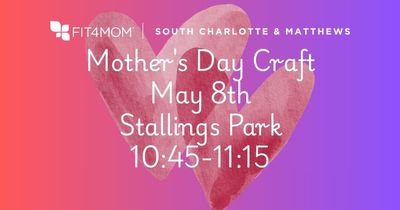 Mother's Day Craft Stallings Park 1045-1115.jpg