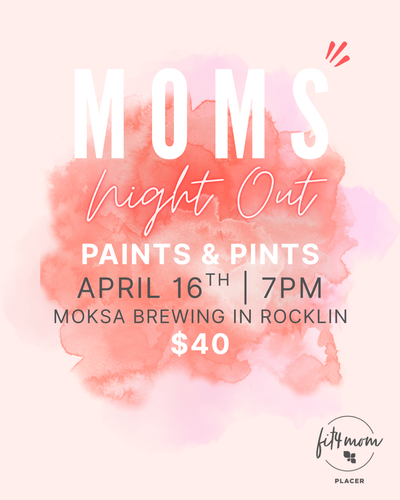 Moms Night Out - April 2026 - Paints and Pints (website).png
