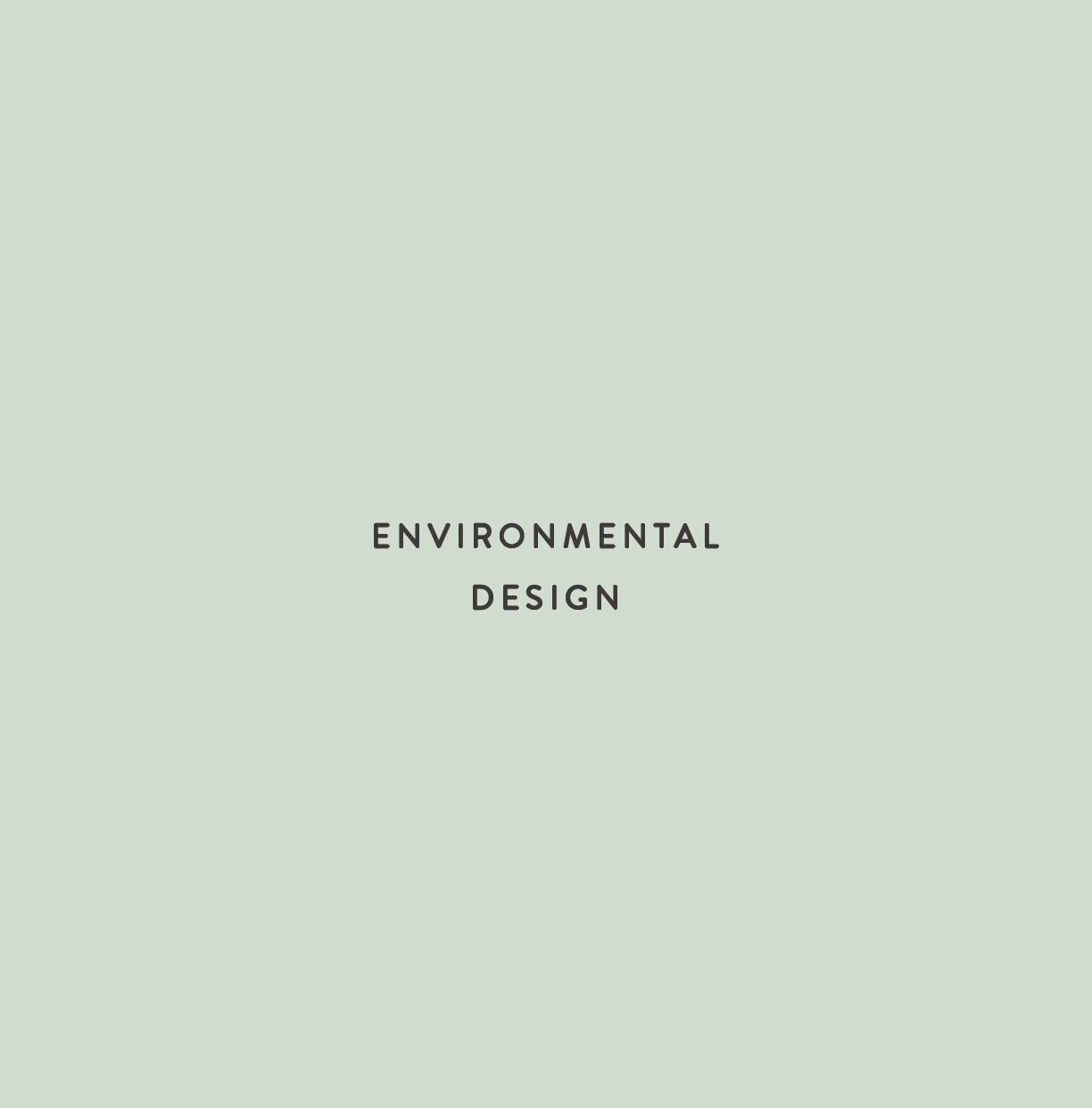 ENVIRONMENTAL DESIGN