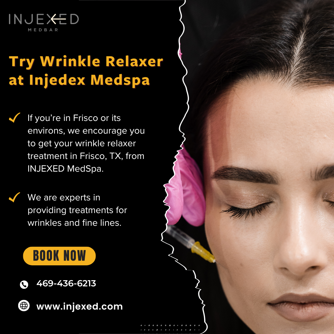Try Wrinkle Relaxer at Injedex Medspa.png