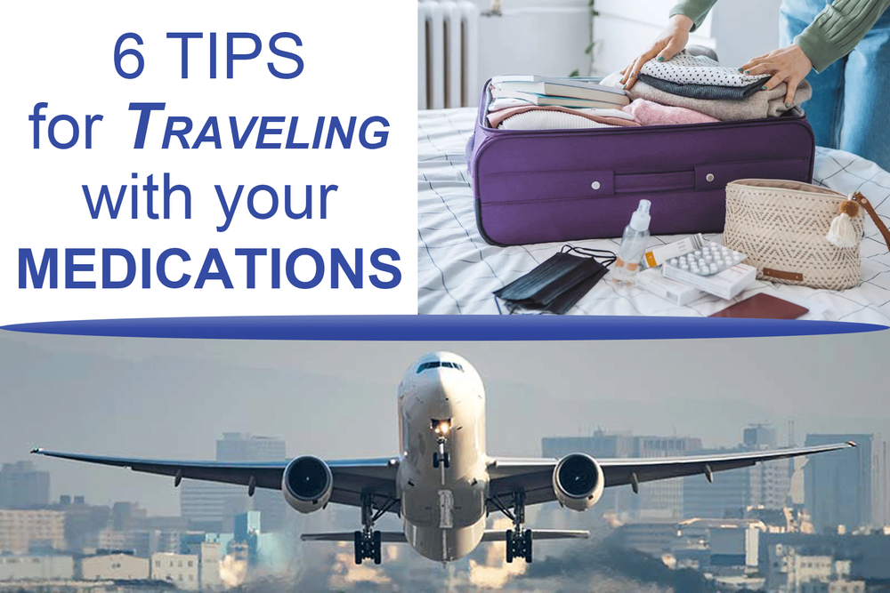 Tips for traveling with your medications