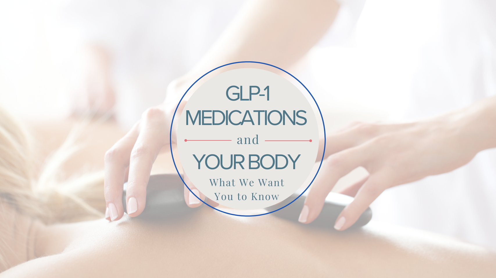 glp 1 sore muscles GLP-1 Medications and Your Body: Muscle Loss, Fatigue, and How Massage
