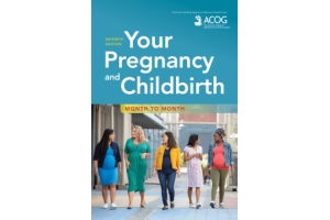 ACOG Your Pregnancy 7th Edition