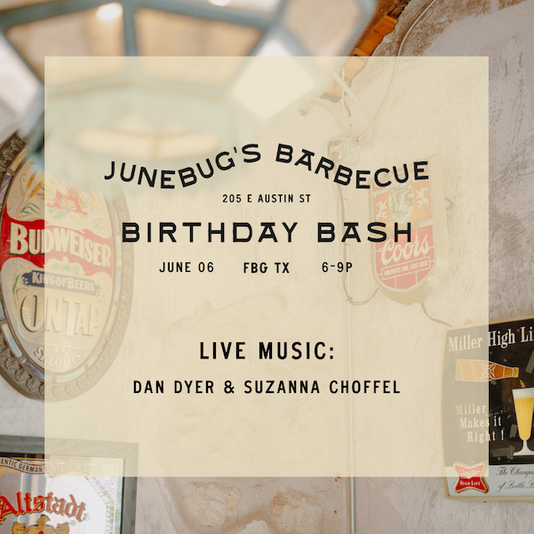 Junebug's BBQ Birthday Bash Fredericksburg, Texas.png