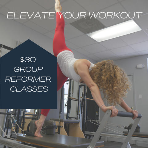 Elevate Your Workout $30 Group Reformer Classes (1).png