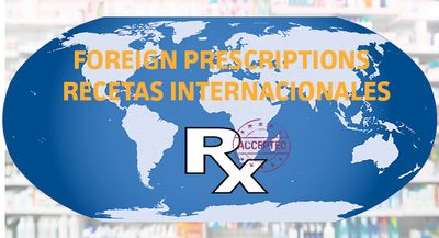 Foreign Prescriptions Requirements For Foreign Prescriptions