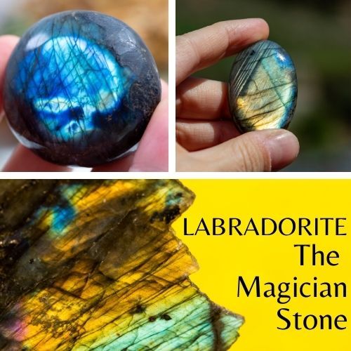 Labradorite  The Magician Stone
