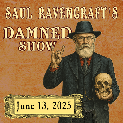 Saul Ravencrafts Damned Show-Poster-001-square.png