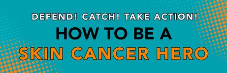 be-a-skin-cancer-hero-landing-page-banner.jpg