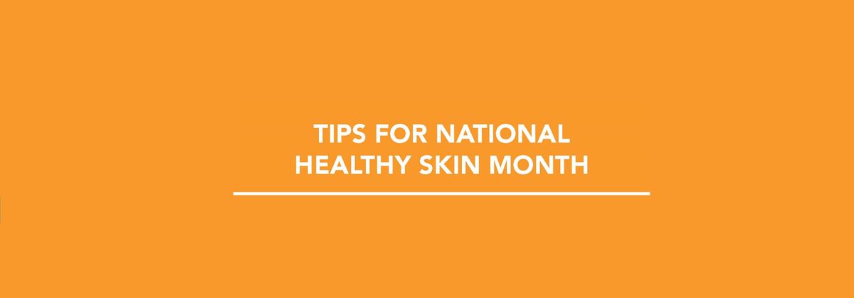 national-healthy-skin-month-infographic (4).jpg